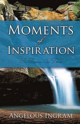 Moments of Inspiration 1