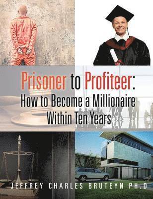 bokomslag Prisoner to Profiteer