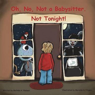 bokomslag Oh, No, Not a Babysitter. Not Tonight!
