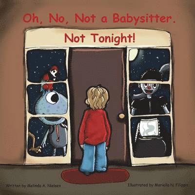 Melinda a Nielsen, Melinda a. Nielsen, Melinda A. Nielsen - Oh, No, Not a Babysitter. Not Tonight!, Häftad