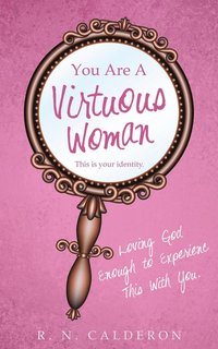 bokomslag You Are A Virtuous Woman