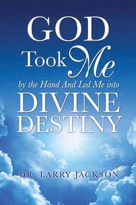 Larry Jackson - God Took Me by the Hand, Häftad