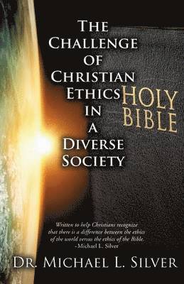 bokomslag Challenge of Christian Ethics in a Diverse Society