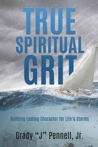 bokomslag True Spiritual Grit