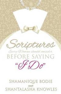 bokomslag Scriptures Every Woman Should Consider Before Saying &quot;I Do&quot;