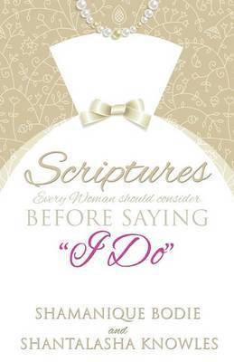 bokomslag Scriptures Every Woman Should Consider Before Saying &quot;I Do&quot;