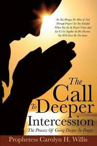 bokomslag The Call To Deeper Intercession