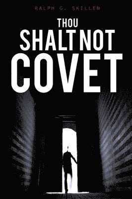 Thou Shalt Not Covet 1