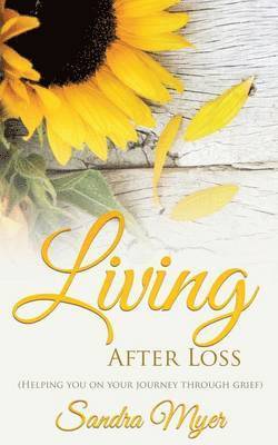 Living After Loss 1