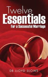 bokomslag Twelve Essentials For a Successful Marriage Successful Marriage