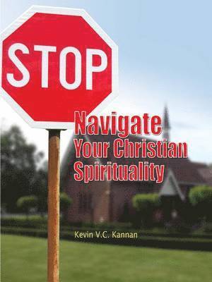 bokomslag STOP! Navigate Your Christian Spirituality