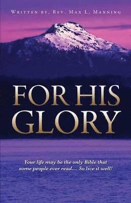 For His Glory 1