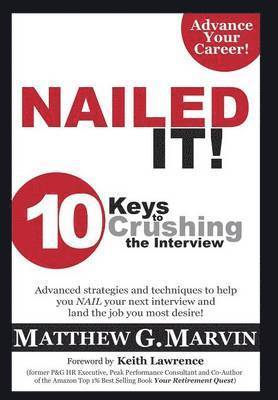 bokomslag NAILED IT! 10 Keys to Crushing the Interview