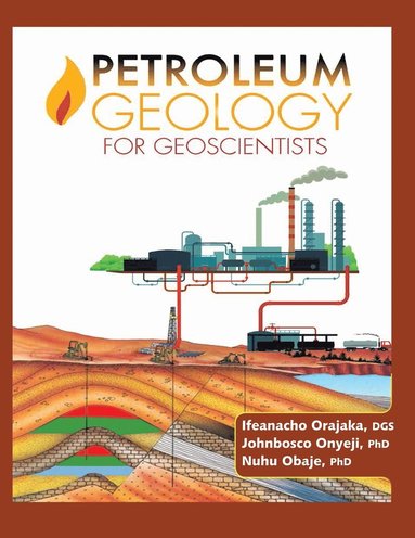 bokomslag Petroleum Geology for Geoscientists