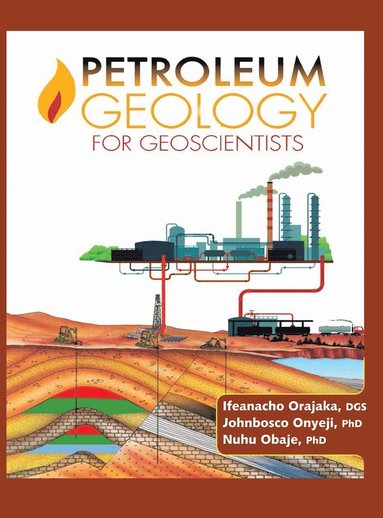 bokomslag Petroleum Geology for Geoscientists