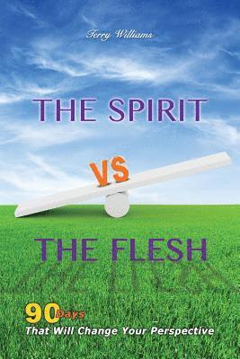 Terry Williams - Spirit VS The Flesh, Häftad