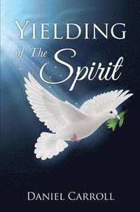 bokomslag Yielding Of The Spirit