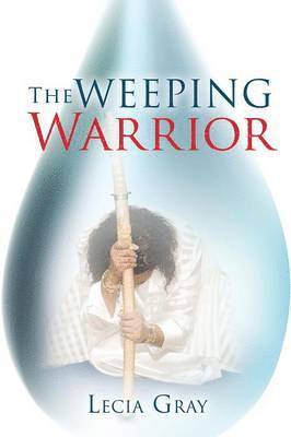 The Weeping Warrior 1