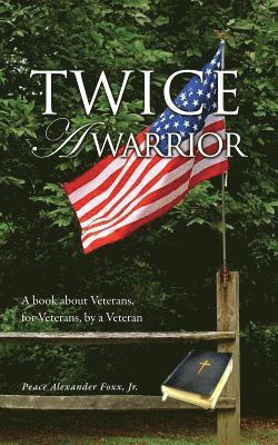 Twice A Warrior 1