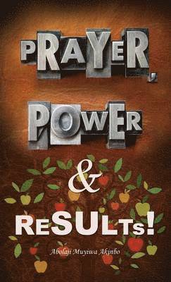 Prayer, Power & Results! 1