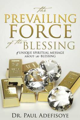 The Prevailing Force of the Blessing 1