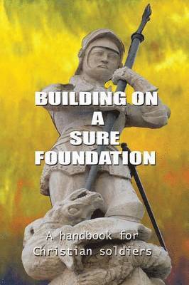B K, B. K., B. K., - Building on a Sure Foundation, Häftad