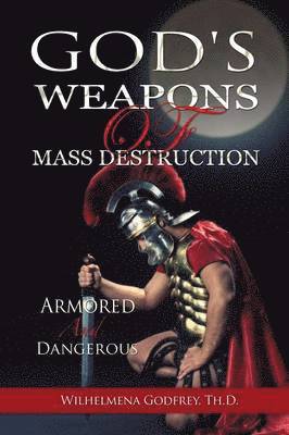 God's Weapons of Mass Destruction 1