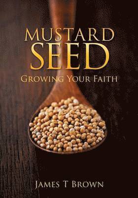 bokomslag Mustard Seed