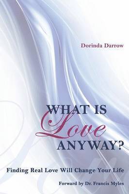 What Is Love Anyway? 1
