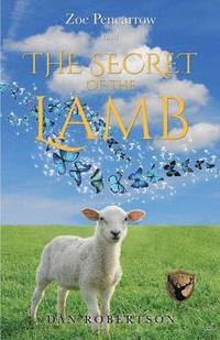 bokomslag Zoe Pencarrow and THE SECRET OF THE LAMB