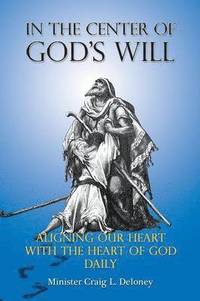 bokomslag In the Center of God's will