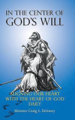 bokomslag In the Center of God's will