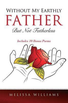 Without My Earthly Father But Not Fatherless 1