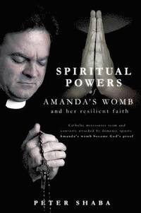 bokomslag Spiritual powers of Amanda's womb and her resilient faith