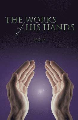 Works of His Hands 1