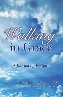 Walking In Grace 1