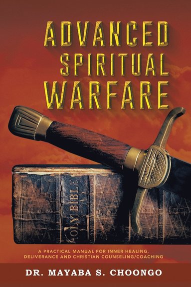 bokomslag Advanced Spiritual Warfare