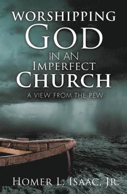 Worshipping God in an Imperfect Church 1