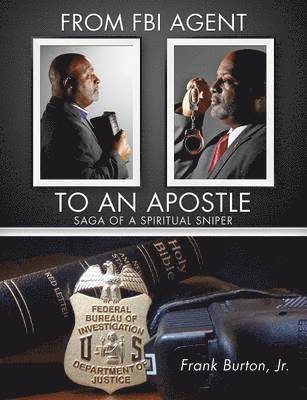 From FBI Agent to an Apostle 1