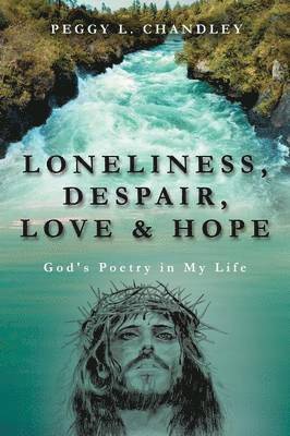 Loneliness, Despair, Love & Hope 1