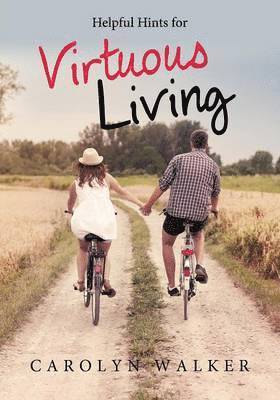 Helpful Hints for Virtuous Living 1