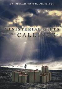 bokomslag Ministerial Gifts and Callings
