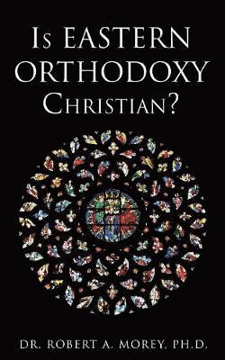 Is Eastern Orthodoxy Christian? 1