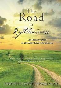 bokomslag The Road to Righteousness