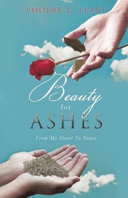 Beauty For Ashes 1