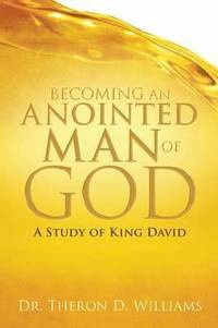 bokomslag Becoming an Anointed Man of God