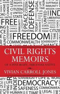 bokomslag Civil Rights Memoirs of a Pine Bluff, Arkansas Native