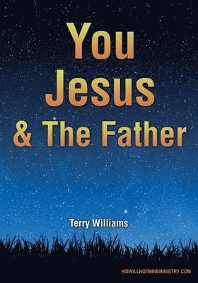 You Jesus & The Father 1