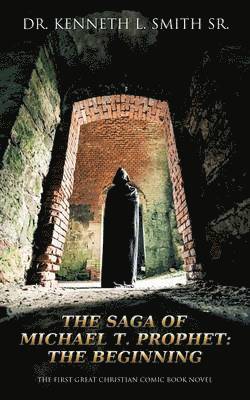 Saga of Michael T. Prophet