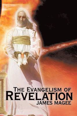 bokomslag The Evangelism of Revelation